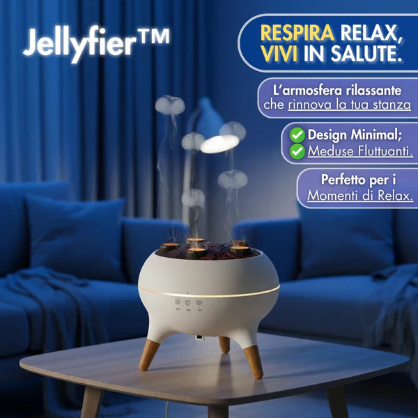 Jellyfier™, for a Relaxing Atmosphere.